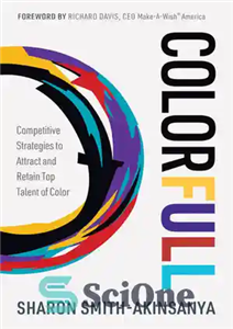 دانلود کتاب Colorfull: Competitive Strategies to Attract and Retain Top Talent of Color – Colorfull: استراتژی های رقابتی برای جذب...