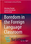 دانلود کتاب Boredom in the Foreign Language Classroom: A Micro-Perspective – بی حوصلگی در کلاس درس زبان های خارجی: یک...