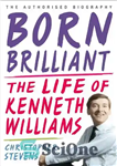 دانلود کتاب Born Brilliant: The Life of Kenneth Williams – متولد درخشان: زندگی کنت ویلیامز