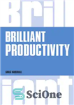 دانلود کتاب Brilliant productivity – بهره وری درخشان