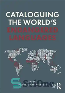 دانلود کتاب Cataloguing the World’s Endangered Languages فهرست نویسی زبان های در معرض خطر جهان 