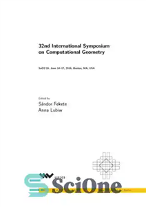 دانلود کتاب Computational geometry, 32 international symposium, SoCG 2016 June 14-17, 2016, Boston, MA, USA – هندسه محاسباتی، 32 سمپوزیوم...