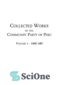 دانلود کتاب Collected works of the Communist Party of Peru (Vol. 1, 1968-1987) [Warning: Hate Speech and Negationism] – مجموعه...