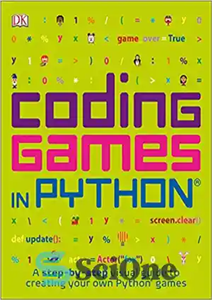 دانلود کتاب Coding Games in Python – بازی های کدنویسی در پایتون