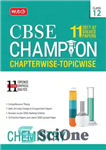 دانلود کتاب Class 12 Chemistry Standard XII 11 Years CBSE Champion Chapterwise Topicwise Questions and Solutions NCERT( 2007 to 2017...