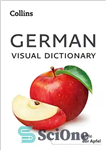 دانلود کتاب Collins German Visual Dictionary – فرهنگ لغت تصویری آلمانی کالینز