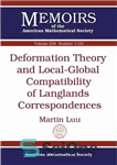 دانلود کتاب Deformation Theory and Local-global Compatibility of Langlands Correspondences – تئوری تغییر شکل و سازگاری محلی-جهانی مکاتبات لنگلند