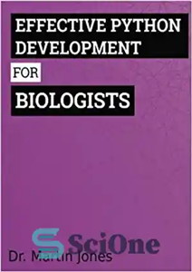 دانلود کتاب Effective Python Development for Biologists – توسعه موثر پایتون برای زیست شناسان