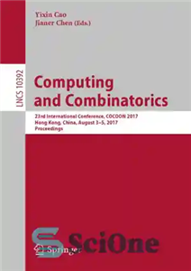 دانلود کتاب Computing and Combinatorics : 23rd International Conference, COCOON 2017, Hong Kong, China, August 3-5, 2017, Proceedings – محاسبات...