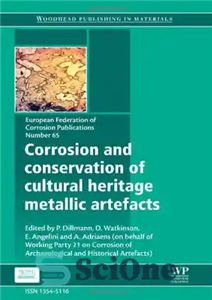 دانلود کتاب Corrosion and Conservation of Cultural Heritage Metallic Artefacts خوردگی و حفاظت از آثار فلزی میراث فرهنگی 