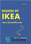 دانلود کتاب Design by IKEA: A Cultural History – طراحی توسط IKEA: A Cultural History