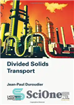 دانلود کتاب Divided Solids Transport – انتقال مواد جامد تقسیم شده