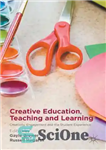 دانلود کتاب Creative Education, Teaching and Learning: Creativity, Engagement and the Student Experience – آموزش خلاق، آموزش و یادگیری: خلاقیت،...