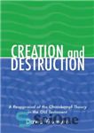 دانلود کتاب Creation and Destruction : A Reappraisal of the Chaoskampf Theory in the Old Testament. – آفرینش و تخریب:...