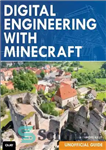 دانلود کتاب Digital Engineering with Minecraft – مهندسی دیجیتال با Minecraft