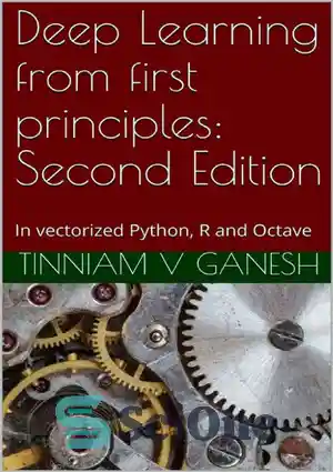 دانلود کتاب Deep Learning from First Principles In Vectorized Python R and Octave – یادگیری عمیق از اصول اولیه در...