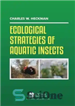 دانلود کتاب Ecological Strategies of Aquatic Insects – استراتژی های اکولوژیکی حشرات آبزی