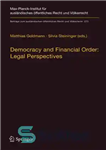 دانلود کتاب Democracy and Financial Order: Legal Perspectives دموکراسی و نظم مالی: دیدگاه های حقوقی 