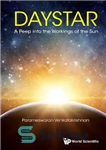 دانلود کتاب Daystar: A Peep Into The Workings Of The Sun – Daystar: نگاهی به کارکرد خورشید