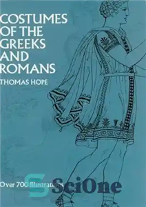 دانلود کتاب Costumes of the Greeks and Romans – لباس یونانیان و رومی ها
