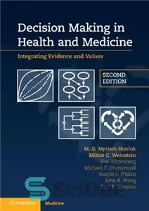 دانلود کتاب Decision Making Health and Medicine Integrating Evidence Values تصمیم گیری در بهداشت پزشکی ادغام 
