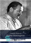 دانلود کتاب Delphi Complete Works of Ernest Hemingway – دلفی آثار کامل ارنست همینگوی