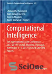 دانلود کتاب Computational Intelligence: 9th International Joint Conference, IJCCI 2017 Funchal-Madeira, Portugal, November 1-3, 2017 Revised Selected Papers – هوش...