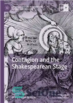 دانلود کتاب Contagion and the Shakespearean Stage – سرایت و صحنه شکسپیر