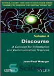 دانلود کتاب Discourse: A Concept for Information and Communication Sciences – گفتمان: مفهومی برای علوم اطلاعات و ارتباطات