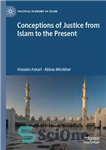 دانلود کتاب Conceptions of Justice from Islam to the Present – مفاهیم عدالت از اسلام تا کنون