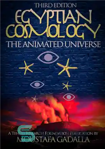 دانلود کتاب Egyptian Cosmology: The Animated Universe , Third Edition – کیهان شناسی مصری: جهان متحرک، نسخه سوم