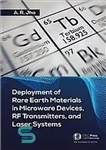 دانلود کتاب Deployment of rare earth materials in microware devices, RF transmitters, and laser systems – استقرار مواد خاکی کمیاب...