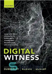 دانلود کتاب Digital Witness: Using Open Source Information for Human Rights Investigation, Documentation, and Accountability – شاهد دیجیتال: استفاده از...