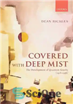 دانلود کتاب Covered with Deep Mist: The Development of Quantum Gravity (1916-1956) – پوشیده شده با مه عمیق: توسعه گرانش...