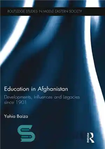 دانلود کتاب Education in Afghanistan: Developments, Influences and Legacies Since 1901 آموزش در افغانستان: تحولات ، تأثیرات و میراث... 