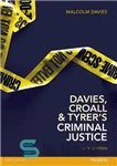 دانلود کتاب Davies, Croall & Tyrer’s Criminal Justice – عدالت جنایی دیویس، کرال و تایرر