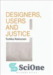 دانلود کتاب Designers, users and justice – طراحان، کاربران و عدالت