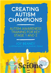 دانلود کتاب Creating Autism Champions: Autism Awareness Training for Key Stage 1 And 2 – ایجاد قهرمانان اوتیسم: آموزش آگاهی...