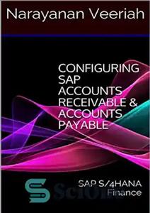 دانلود کتاب Configuring SAP Asset Accounting: SAP S/4HANA Finance – پیکربندی حسابداری دارایی SAP: SAP S/4HANA Finance