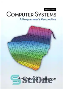 دانلود کتاب Computer systems: a programmer’s perspective – سیستم های رایانه ای: دیدگاه یک برنامه نویس