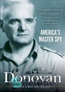 دانلود کتاب Donovan: America’s Master Spy – دونوان: جاسوس استاد آمریکا