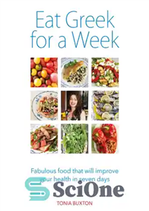 دانلود کتاب Eat Greek for a week: fabulous food that will improve your health in seven days – به مدت...