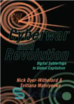 دانلود کتاب Cyberwar and revolution: digital subterfuge in global capitalism – جنگ سایبری و انقلاب: دزدی دیجیتال در سرمایه داری...