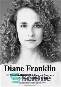 دانلود کتاب Diane Franklin:The Excellent Adventures of the Last American, French-Exchange Babe of the 80s – دایان فرانکلین: ماجراهای عالی...