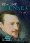 دانلود کتاب Edmund Spenser: a life – ادموند اسپنسر: زندگی