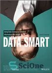 دانلود کتاب Data smart: using data science to transform information into insight – داده های هوشمند: استفاده از علم داده...