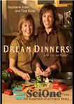 دانلود کتاب Dream dinners tm – شام های رویایی tm
