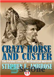 دانلود کتاب Crazy Horse and Custer – اسب دیوانه و کاستر