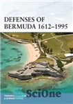 دانلود کتاب Defenses of Bermuda 1612-1995 – دفاع از برمودا 1612-1995