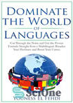 دانلود کتاب DOMINATE THE WORLD OF LANGUAGES: CUT THROUGH THE NOISE AND GET THE PROVEN FORMULA STRAIGHT FROM A MULTILINGUAL....